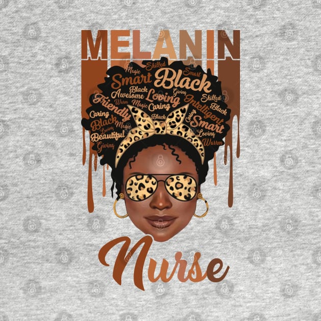 Melanin Magic, Nurse, Black girl magic, black queen by UrbanLifeApparel